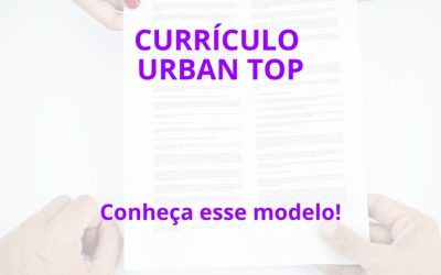 Modelo atual de Currículo Urban Top